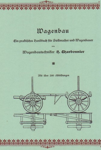 Wagenbau 1912 praktisches - wagenbau,