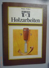 Heimwerker 1x1 Holzarbeiten